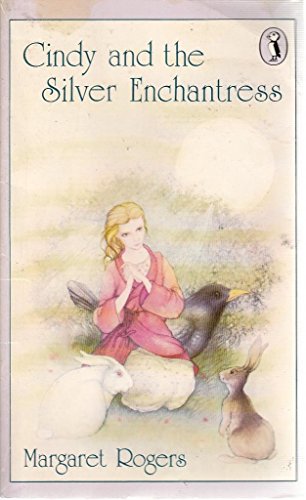 Stock image for Cindy and the Silver Enchantress (Puffin Books) for sale by AwesomeBooks