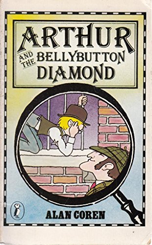 Stock image for Arthur and the Bellybutton Diamond (Puffin Books) for sale by AwesomeBooks