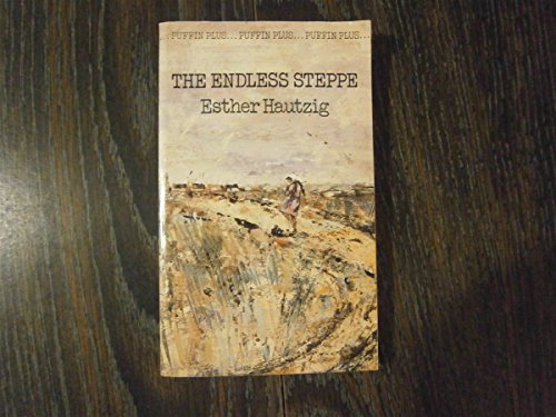 Stock image for The Endless Steppe (Puffin Plus S.) for sale by WorldofBooks