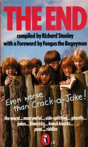 Beispielbild fr The End (Even worse than Crack-a-Joke!) [Puffin Books] zum Verkauf von AwesomeBooks