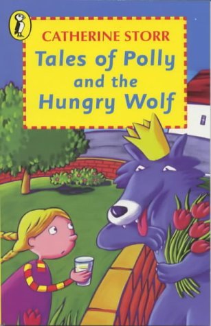 Stock image for Tales of Polly And the Hungry Wolf (Young Puffin Books) for sale by WorldofBooks