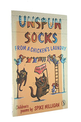 Imagen de archivo de Unspun Socks from a Chicken's Laundry Paperback SPIKE MILLIGAN a la venta por SecondSale