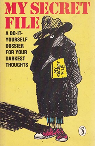 Stock image for My Secret File: A do-IT-Yourself Dossier For Your Darkest Thoughts (Puffin Books) for sale by WorldofBooks