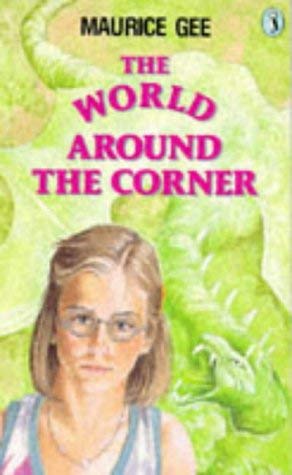 The World Around the Corner (Puffin Books) (9780140315806) by Maurice Gee