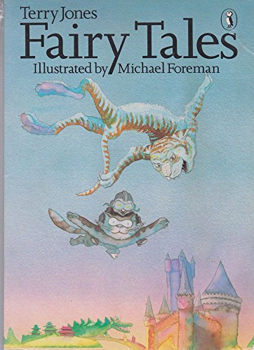 Terry Jones' Fairy Tales - Jones, Terry; Foreman, Michael [Illustrator]