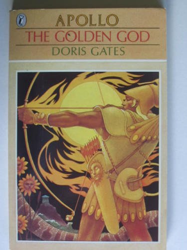 9780140316476: The Golden God: Apollo (Greek Myths)