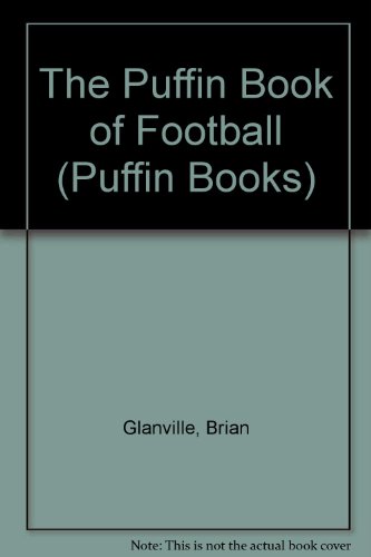 Stock image for The Puffin Book of Football (Puffin Books) for sale by WorldofBooks