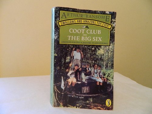 Stock image for Swallows And Amazons For Ever: The Big Six And Coot Club(Abridged) (Puffin Books) for sale by Bahamut Media