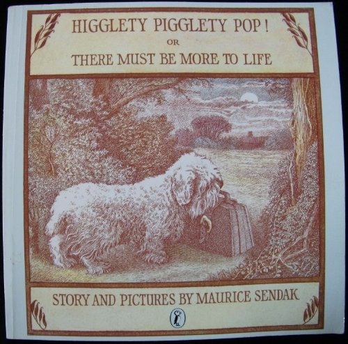 9780140316926: Higglety Pigglety Pop or There Must Be More To Life