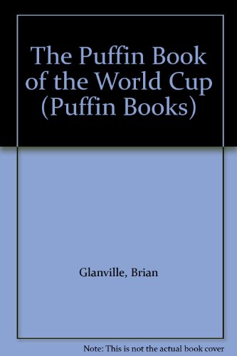 Stock image for The Puffin Book of the World Cup (Puffin Books) for sale by WorldofBooks