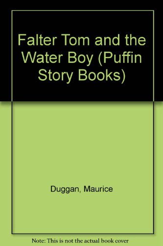 Beispielbild fr Falter Tom and the Water Boy zum Verkauf von Books@Ruawai