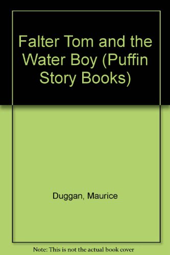 Stock image for Falter Tom and the Water Boy for sale by Books@Ruawai