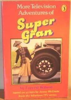 Beispielbild fr More Television Adventures of Super Gran (Young Puffin Books) zum Verkauf von WorldofBooks