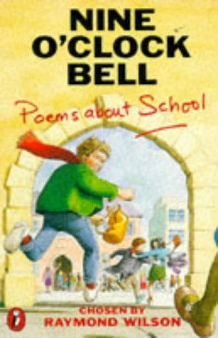 Stock image for Nine O'clock Bell: Poems About School (Puffin Books) for sale by AwesomeBooks