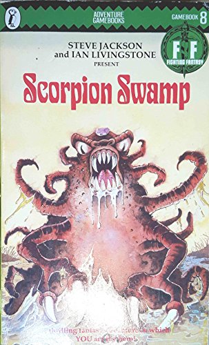9780140318296: Steve Jackson, Ian Livingstone present Scorpion Swamp (Fighting fantasy gamebooks)