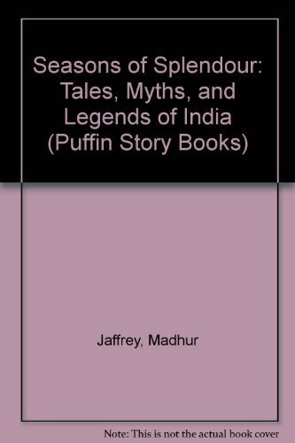 9780140318548: Seasons of Splendour: Tales, Myths And Legends of India