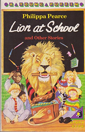 Beispielbild fr Lion at School And Other Stories: Lion at School; Runaway; Brainbox; the Executioner; Hello, Polly!; the Manatee; the Crooked Little Finger; the Great Sharp Scissors; Secrets (Young Puffin Books) zum Verkauf von WorldofBooks