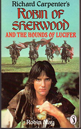 Stock image for Robin of Sherwood and the Hounds of Lucifer for sale by Zoom Books Company