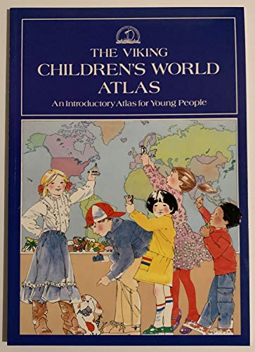 Beispielbild fr The Viking Children's World Atlas, An Introductory Atlas for Young People zum Verkauf von Alf Books