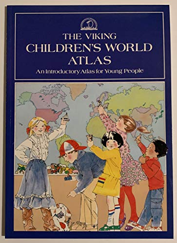 Imagen de archivo de The Viking Children's World Atlas, An Intorductory Atlas for Young People a la venta por Alf Books