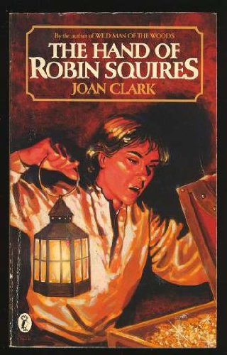 The Hand Of Robin Squires (9780140319057) by Clark, Joan