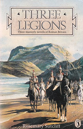 Stock image for Three Legions: The Eagle of the Ninth; the Silver Branch; the Lantern Bearers for sale by WorldofBooks