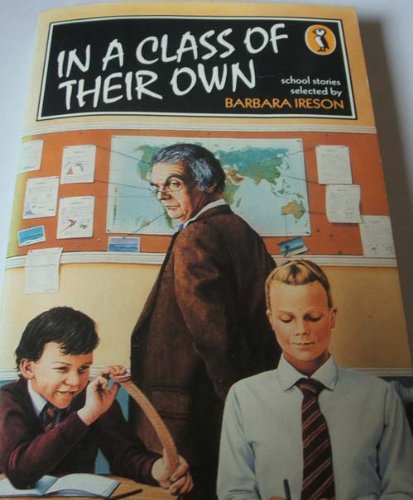 Imagen de archivo de In a Class of Their Own: School Stories (Puffin Books) a la venta por AwesomeBooks