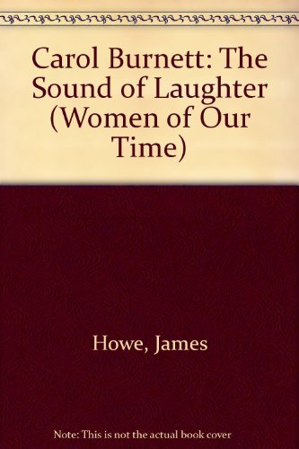 Stock image for Carol Burnett : The Sound of Laughter for sale by Better World Books Ltd