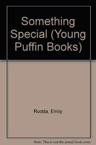 Something Special (Young Puffin Books) (9780140320787) by Emily Rodda
