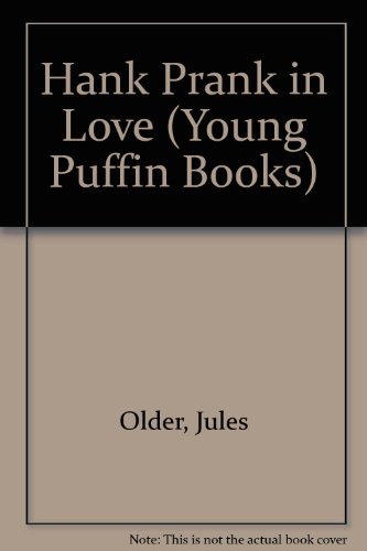 Beispielbild fr Hank Prank in Love (Young Puffin Books) zum Verkauf von AwesomeBooks