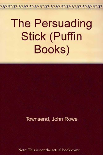 Stock image for The Persuading Stick (Puffin Books) for sale by Goldstone Books