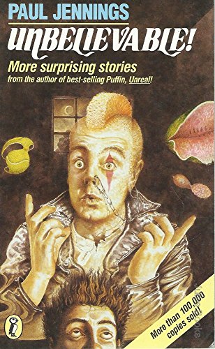 Unbelievable!: More Surprising Stories (Puffin Books)