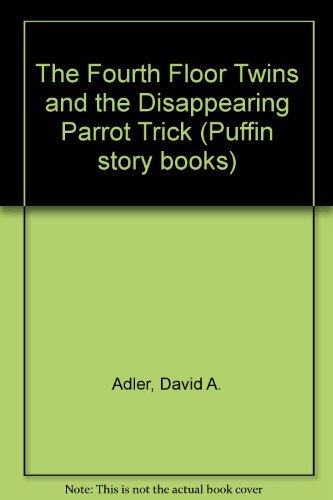 9780140322149: The Fourth Floor Twins And the Disappearing Parrot Trick: 3 (Puffin story books)