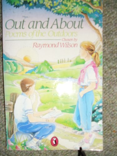 Stock image for Out And About: Poems of the Outdoors (Puffin Books) for sale by AwesomeBooks