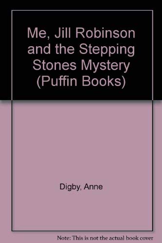 Beispielbild fr Me, Jill Robinson And the Stepping Stones Mystery (Puffin Books) zum Verkauf von WorldofBooks