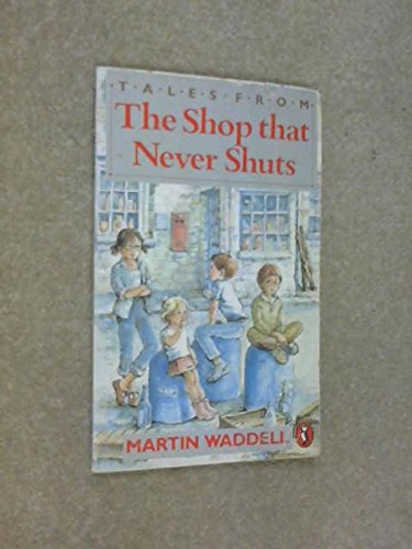 9780140325645: Tales from the Shop That Never Shuts: Pirate Treasure; Mcglone's Monster; Mcglone Gets Glasses; the Shop That Never Shuts; Biddy's Birthday (Puffin Books)