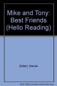 Beispielbild fr Mike And Tony: Best Friends (Hello Reading S.) zum Verkauf von WorldofBooks