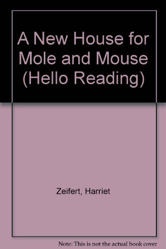 Beispielbild fr A New House for Mole and Mouse zum Verkauf von medimops