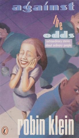 Beispielbild fr Against the Odds: Extraordinary Stories About Ordinary People: Chouls; the Two Chefs; How Nellie Patch Saved the Little Town of Sycamore; Glumly; Zarab-Hasaka (Puffin Books) zum Verkauf von WorldofBooks