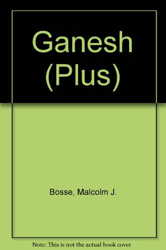 Ganesh (Plus) (9780140327229) by Malcolm Bosse