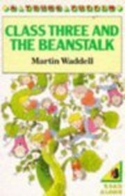 Stock image for Class Three And the Beanstalk & the Tall Story of Wilbur Small (Young Puffin Books) for sale by WorldofBooks