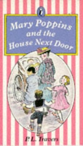 Mary Poppins and the House Next Door (Puffin Books) (9780140327786) by Travers, P.L.