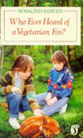 Stock image for Who Ever Heard of a Vegetarian Fox? (Puffin Books) for sale by WorldofBooks