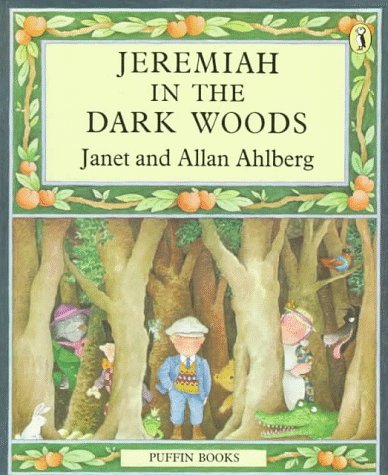 Stock image for Jeremiah in the Dark Woods for sale by Goodwill of Colorado