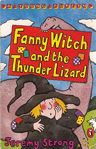 9780140328172: Fanny Witch And the Thunder Lizard: Fanny Witch And the Boosnatch (Young Puffin Books)