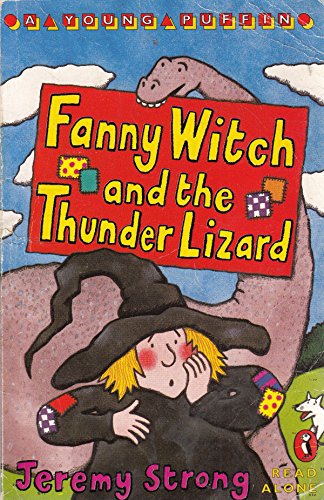 Stock image for Fanny Witch And the Thunder Lizard: Fanny Witch And the Boosnatch (Young Puffin Books) for sale by AwesomeBooks