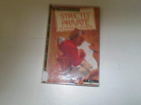 Stock image for Strictly Private: Anthology of Poetry (Plus) for sale by Reuseabook