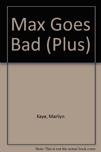 Stock image for Max Goes Bad (Plus) for sale by medimops