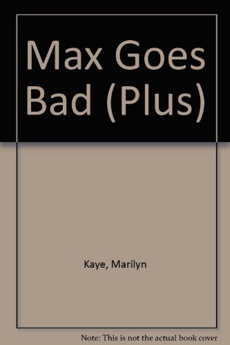 9780140328431: Max Goes Bad (Plus)