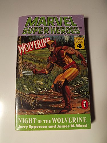 Night of the Wolverine (Puffin Adventure Gamebooks) (9780140329278) by Jerry Epperson; James M. Ward